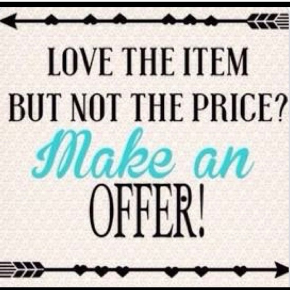 Always feel free to make an offer, please!